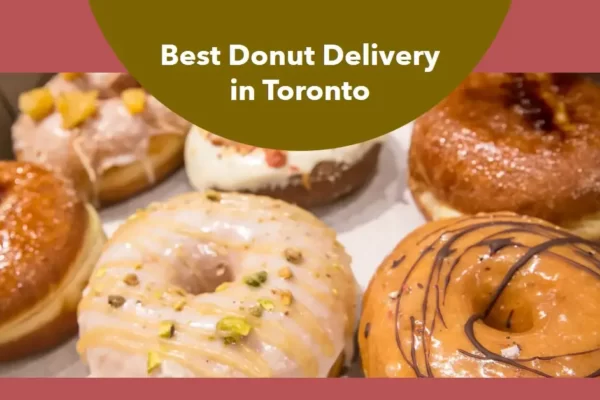 Best Donut delivery Toronto