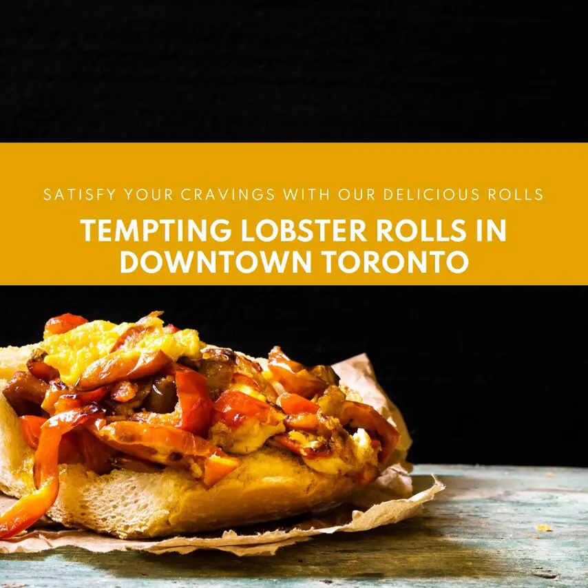 Lobster roll in Toronto downtown