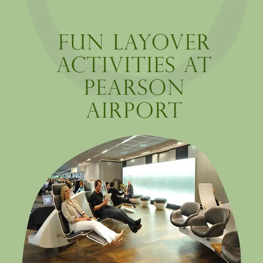 Fun Things To Do During A Layover At Pearson International Airport